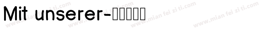 Mit unserer字体转换